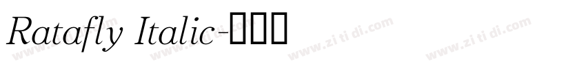 Ratafly Italic字体转换 Ratafly Italic字体转换
